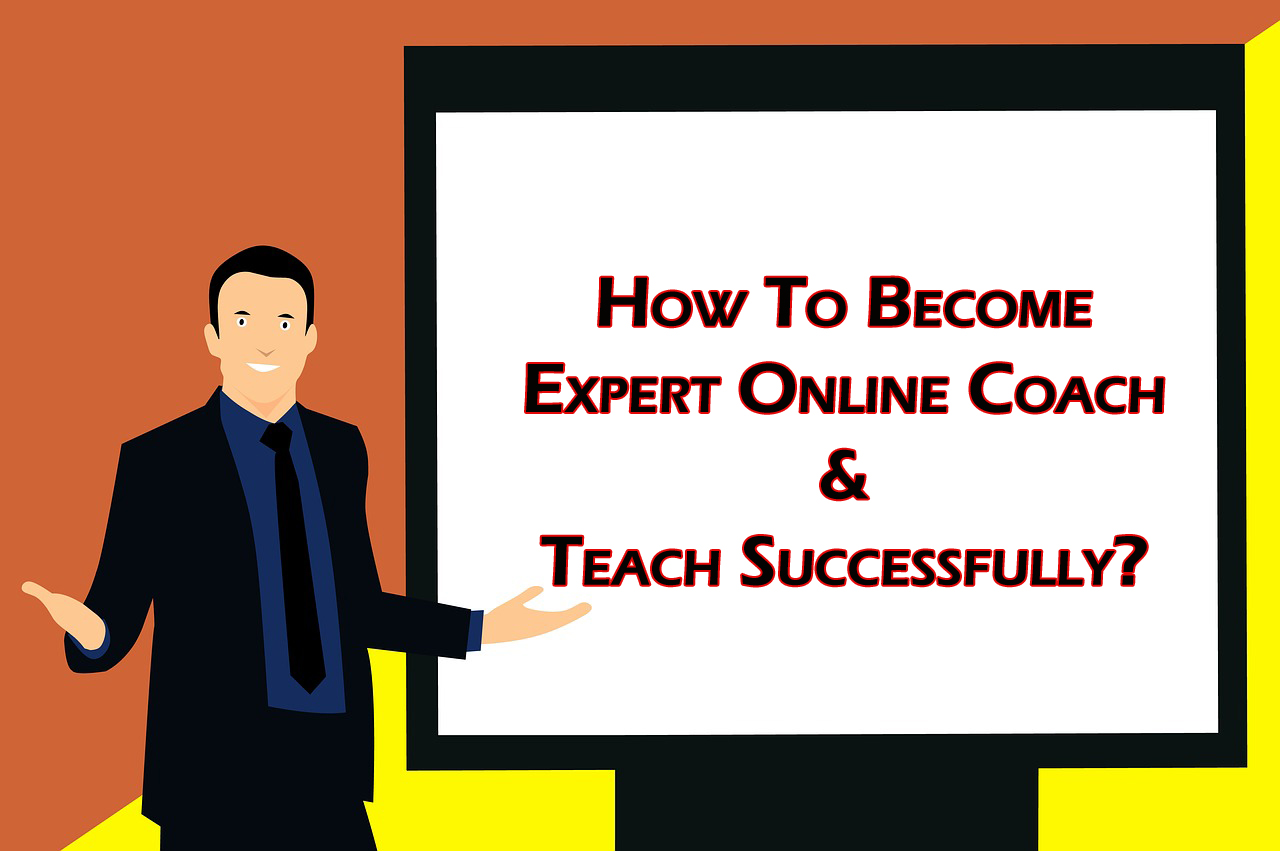 Become Expert Online Coach & Teach Successfully