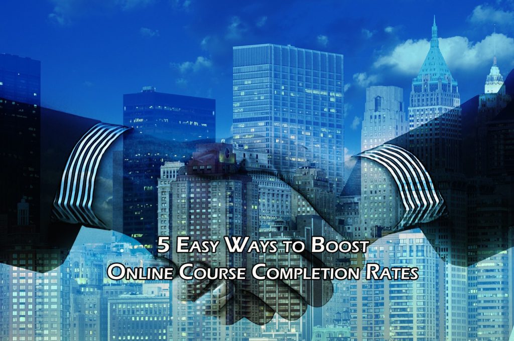 5 Easy Ways to Boost Online Course Completion Rates