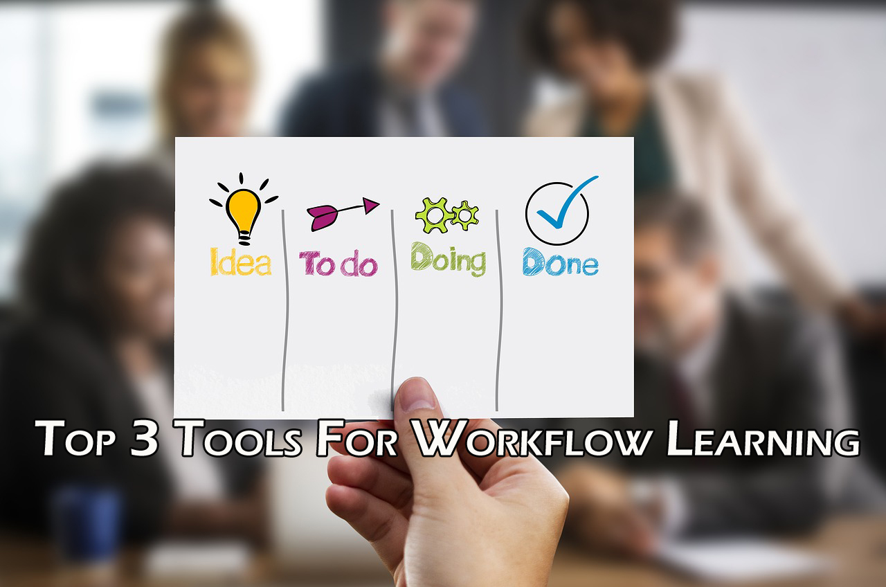 Top 3 Tools For Workflow Learning