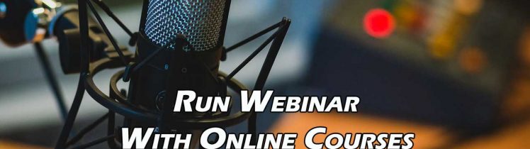 Tips To Run Webinar With Online Courses