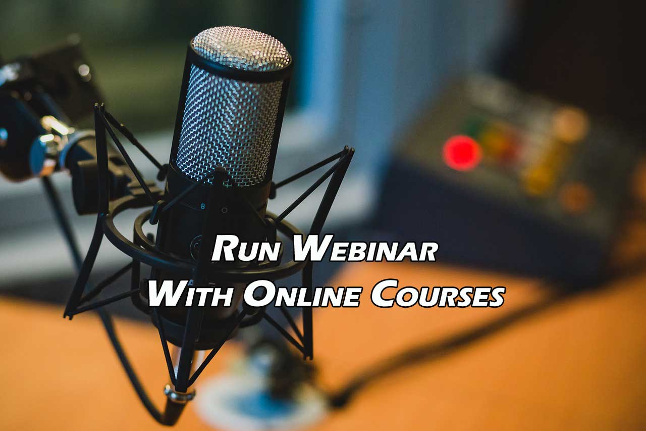 Tips To Run Webinar With Online Courses