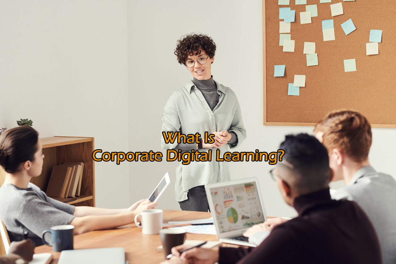 Corporate Digital Learning