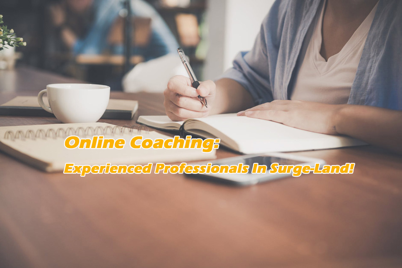 Online coaching: Experienced professionals in surge-land!